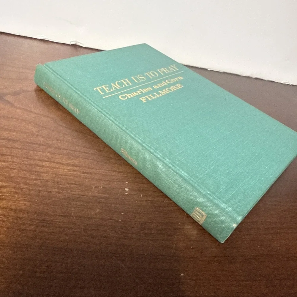 Teach Us to Pray Charles Cora Fillmore 1941 Vintage Book